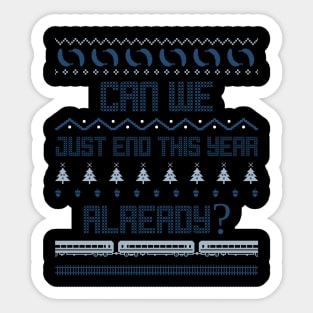 can we just end this year already? Sticker